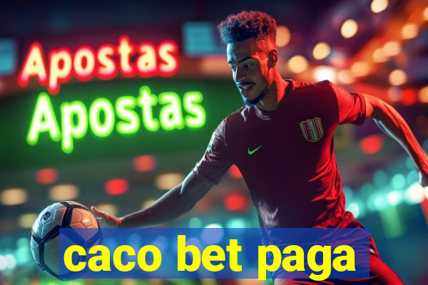 caco bet paga